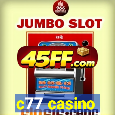c77 casino
